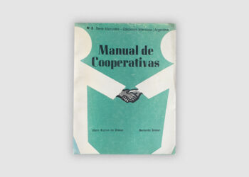 Manual de Cooperativas de Alicia Kaplan, editorial Intercoop, Buenos Aires 1977